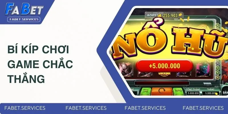 Bí kíp chơi game chắc thắng