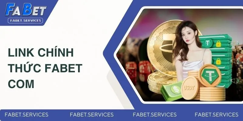 Fabet.com - Link chính thức, uy tín cao nhất